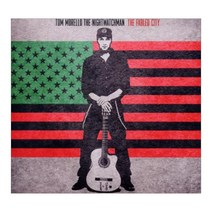 Tom Morello & The Nightwatchman - The Fabled City 영국수입반, 1CD