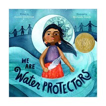 WE ARE Water PROTECTORS, RoaringBrook