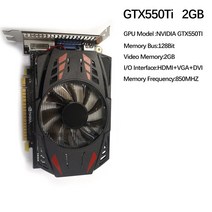 GTX650Ti 2/4G 1050Ti 750 550Ti 950 128bit GDDR5 NIDIA 저잡음 데스크탑 컴퓨터 그래픽 카드 PCIExpress 20 게임용 비디오 카드, 03 GTX550Ti 2GB