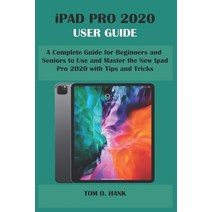 iPad Pro 2020 User Guide: A Complete Guide for Beginners and Seniors to Use and Master the New Ipad ... Paperback, Independently Published, English, 9798743078387