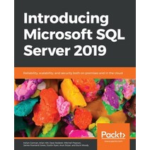 Introducing Microsoft SQL Server 2019: Reliability scalability and security both on premises and i... Paperback, Packt Publishing