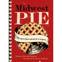 (영문도서) Midwest Pie: Recipes That Shaped a Region Paperback, Belt Publishing, English, 9781953368522