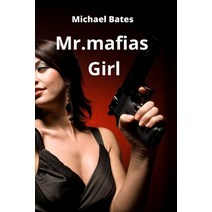 (영문도서) Mr.mafias girl Paperback, Michael Bates, English, 9781801897709