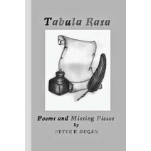 (영문도서) Tabula Rasa: Poems and Missing Pieces Paperback, Lulu.com, English, 9781458301819