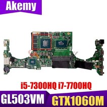 GL503VM ASUS GL503V GL503G GL503VD FX503V FX503VD FX503VM 노트북 메인 보드 i5-7300HQ i7-7700HQ CPU GTX1060M, GTX1060-V3 I7-7700H