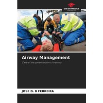 (영문도서) Airway Management Paperback, Our Knowledge Publishing, English, 9786204093871