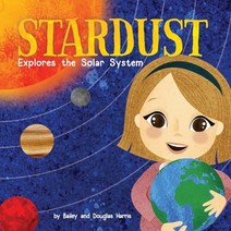 Stardust Explores the Solar System Paperback, Label Free Publishing, LLC
