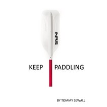 (영문도서) Keep Paddling Paperback, Jts Publishing, English, 9780578193502