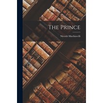 (영문도서) The Prince Paperback, Legare Street Press, English, 9781015406667