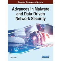 (영문도서) Advances in Malware and Data-Driven Network Security Hardcover, Information Science Reference, English, 9781799877899