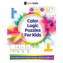 Color Logic Puzzles For Kids - Fun Logic Activity Book For Girls And Boys (Ages 4-6) Paperback, Brain Trainer