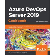 Azure DevOps Server 2019 Cookbook, Packt Publishing