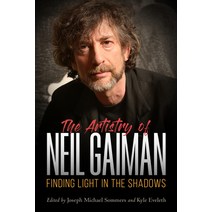(영문도서) Artistry of Neil Gaiman: Finding Light in the Shadows Paperback, University Press of Mississ..., English, 9781496821652