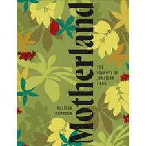 (영문도서) Motherland: A Jamaican Cookbook Hardcover, Interlink Books, English, 9781623718015