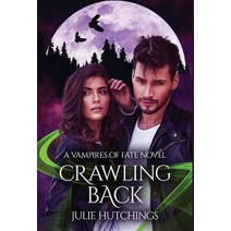 (영문도서) Crawling Back Hardcover, Inked Entertainment Ltd, English, 9781912382248