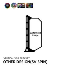 컴퓨터케이스 pc케이스 pc케이스미들타워 맞춤형 GPU 브래킷 수직 12 V5 V AURA 다채로운 비디오 카드 홀더, [03] Customized 5v