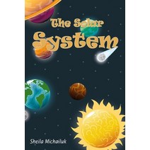 Sheila Michailuk-The Solar System Paperback, Independently Published, English, 9798563006683