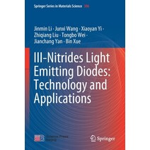 (영문도서) III-Nitrides Light Emitting Diodes: Technology and Applications Paperback, Springer, English, 9789811579516