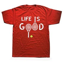 Funny Life Is Love 테니스 라켓 공 스포츠 티셔츠 그래픽 웨어 반팔 생일 선물 여름 스타일 남성용 재미있는 생활