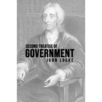 Second Treatise of Government Paperback, Mary Publishing Company