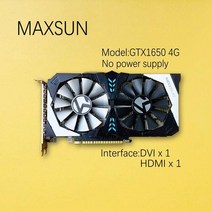 MAXSUIN RX580 GeForce GTX1650 1660 1660Supre 1660TI RTX2060 2060 슈퍼 2070 2080 2080S 3050 3060 3060TI, MAXSUN GTX1650 4G
