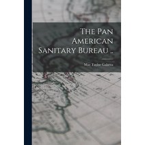 (영문도서) The Pan American Sanitary Bureau .. Paperback, Hassell Street Press