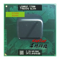 노트북 프로세서 인텔 코어 2 듀오 t7500 sla44 slaf8 2 2GHz 듀얼 코어 듀얼 스레드 CPU 프로세서 4m 35w 소켓 p