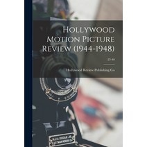(영문도서) Hollywood Motion Picture Review (1944-1948); 23-40 Paperback, Hassell Street Press, English, 9781014308528