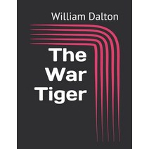 The War Tiger Paperback, Independently Published, English, 9798733966717