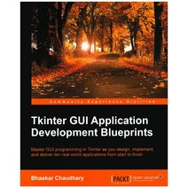 Tkinter GUI Application Development Blueprints, Packt Publishing