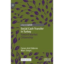 Social Cash Transfer in Turkey: Toward Market Citizenship Hardcover, Palgrave MacMillan, English, 9783030703806