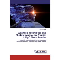 Synthesis Techniques and Photoluminescence Studies of MgO Nano Powder Paperback, LAP Lambert Academic Publishing
