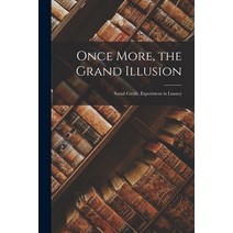 (영문도서) Once More the Grand Illusion: Social Credit Experiment in Lunacy Paperback, Hassell Street Press, English, 9781014785992