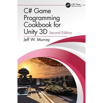 C# Game Programming Cookbook for Unity 3D Paperback, CRC Press, English, 9780367321642