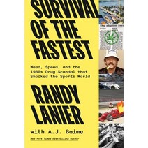(영문도서) Survival of the Fastest: Weed Speed and the 1980s Drug Scandal That Shocked the Sports World Hardcover, Hachette Books, English, 9780306826450