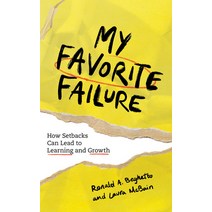 (영문도서) My Favorite Failure: How Setbacks Can Lead to Learning and Growth Paperback, Rowman & Littlefield Publis..., English, 9781475856576