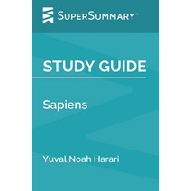 (영문도서) Study Guide: Sapiens by Yuval Noah Harari (SuperSummary) Paperback, Independently Published, English, 9798620352432