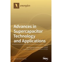 Advances in Supercapacitor Technology and Applications Hardcover, Mdpi AG