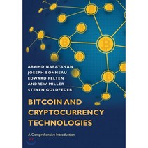 Bitcoin and Cryptocurrency Technologies: A Comprehensive Introduction, Princeton Univ Pr