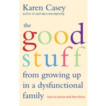 (영문도서) Good Stuff from Growing Up in a Dysfunctional Family: How to Survive and Then Thrive (Detachm... Paperback, Conari Press, English, 9781573245968