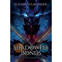 (영문도서) Shadowed Bonds Paperback, Elizabeth Lavender, English, 9781951741075