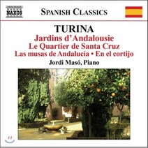 [CD] Jordi Maso 투리나: 피아노 작품 8집 (Joaquin Turina: Piano Music Vol. 8) : 안달루시아의 정원 산타크루스의 1/4