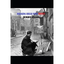 (영문도서) Breaking Bread With Misfits Paperback, Wild Indian Productions, English, 9780985151041