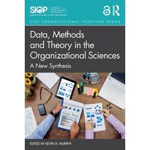 (영문도서) Data Methods and Theory in the Organizational Sciences: A New Synthesis Paperback, Routledge, English, 9780367857646
