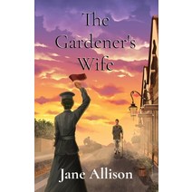 The Gardener's Wife Paperback, Cahill Davis Publishing Lim..., English, 9781838182021