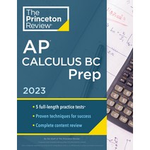 (영문도서) Princeton Review AP Calculus BC Prep 2023: 5 Practice Tests + Complete Content Review + Stra... Paperback, English, 9780593450697