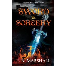 (영문도서) Sword & Sorcery: Miller Half-Orc Saga Paperback, Independently Published, English, 9781794239173