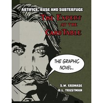 Artifice Ruse and Subterfuge. The Expert at the Card Table Graphic Novel Paperback, Magicae Vaccam Publishing, English, 9780997892789