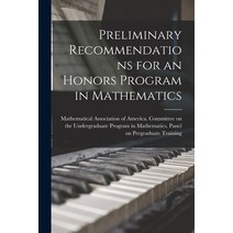 (영문도서) Preliminary Recommendations for an Honors Program in Mathematics Paperback, Hassell Street Press, English, 9781013391187