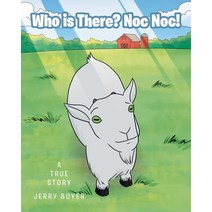 Who is There? Noc Noc!: A True Story Paperback, Covenant Books